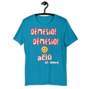 Dėmesio - Unisex marškinėliai - Image 4