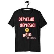 Dėmesio - Unisex marškinėliai